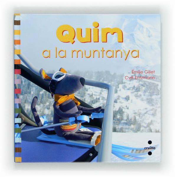 -QUIM A LA MUNTANYA | 9788466131063 | GILLET, ÉMILIE | Llibreria Ombra | Llibreria online de Rubí, Barcelona | Comprar llibres en català i castellà online