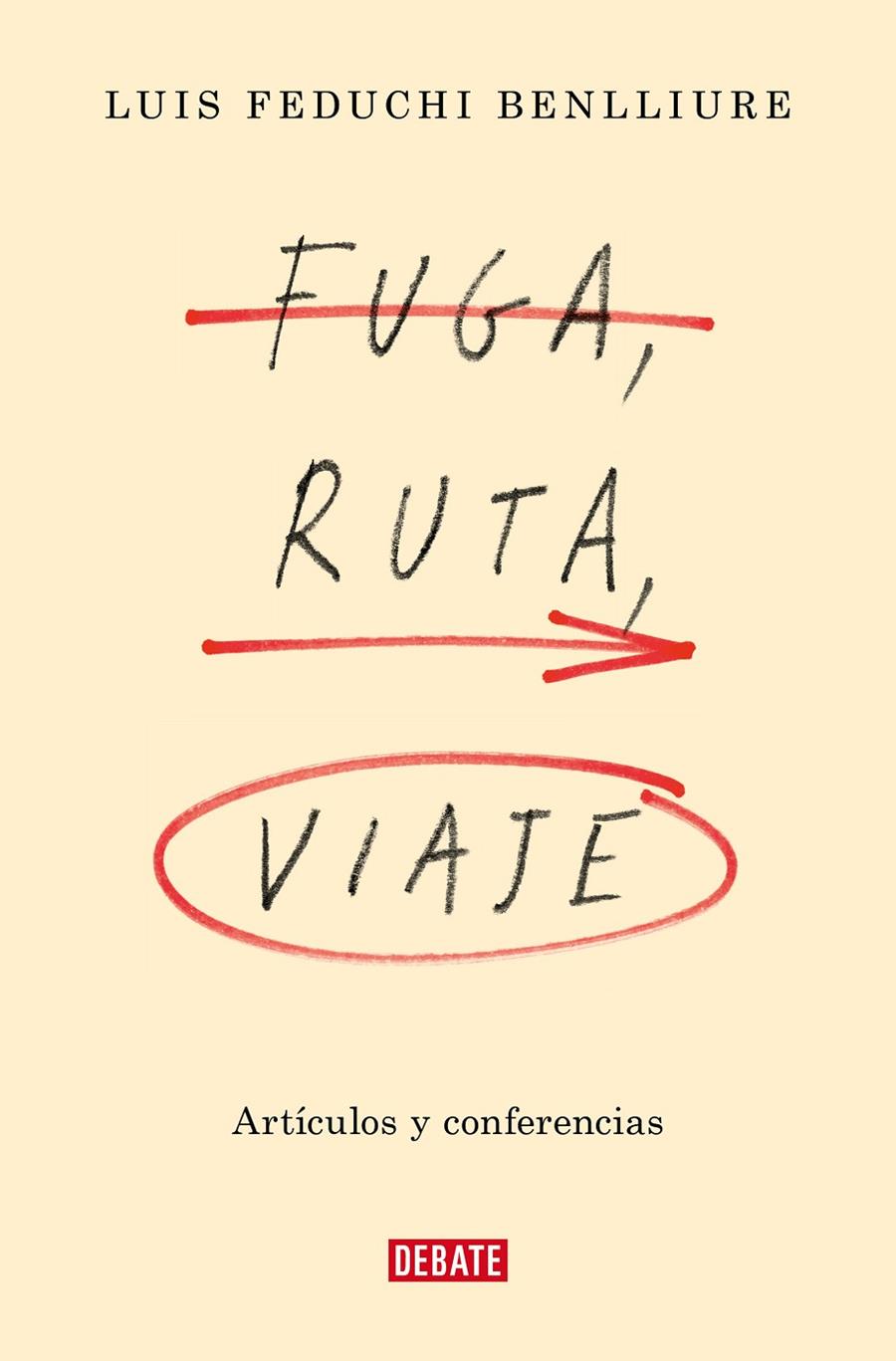 FUGA, RUTA, VIAJE | 9788419399830 | FEDUCHI BENLLIURE, LUIS | Llibreria Ombra | Llibreria online de Rubí, Barcelona | Comprar llibres en català i castellà online