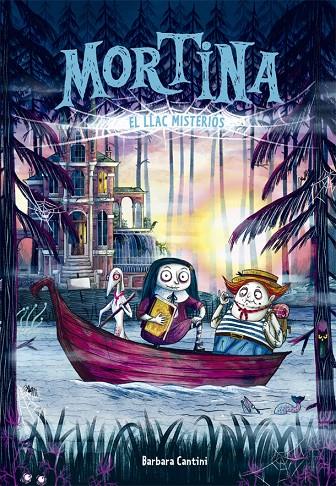 MORTINA 4. EL LLAC MISTERIÓS | 9788424664633 | CANTINI, BARBARA | Llibreria Ombra | Llibreria online de Rubí, Barcelona | Comprar llibres en català i castellà online