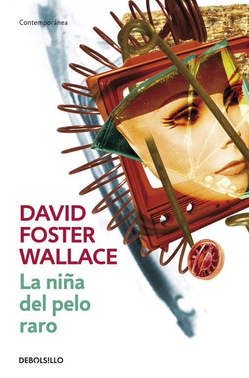 LA NIÑA DEL PELO RARO | 9788484506942 | WALLACE,DAVID FOSTER | Llibreria Ombra | Llibreria online de Rubí, Barcelona | Comprar llibres en català i castellà online