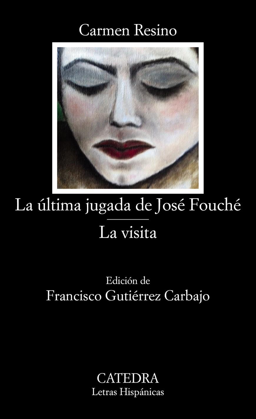 LA ÚLTIMA JUGADA DE JOSÉ FOUCHÉ; LA VISITA | 9788437636351 | RESINO, CARMEN | Llibreria Ombra | Llibreria online de Rubí, Barcelona | Comprar llibres en català i castellà online