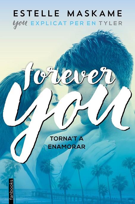 FOREVER YOU | 9788417515171 | MASKAME, ESTELLE | Llibreria Ombra | Llibreria online de Rubí, Barcelona | Comprar llibres en català i castellà online