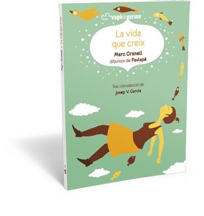 LA VIDA QUE CREIX | 9788416394098 | GRANELL, MARC | Llibreria Ombra | Llibreria online de Rubí, Barcelona | Comprar llibres en català i castellà online