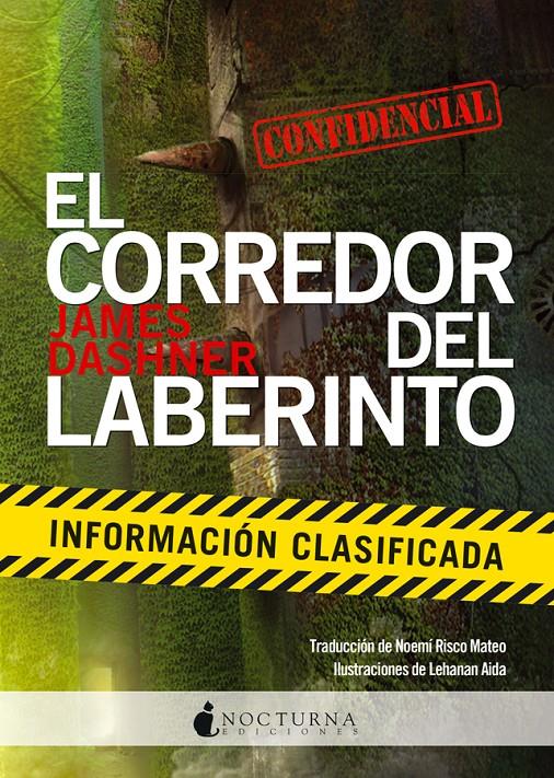 EL CORREDOR DEL LABERINTO: INFORMACIÓN CLASIFICADA | 9788494335433 | DASHNER, JAMES | Llibreria Ombra | Llibreria online de Rubí, Barcelona | Comprar llibres en català i castellà online