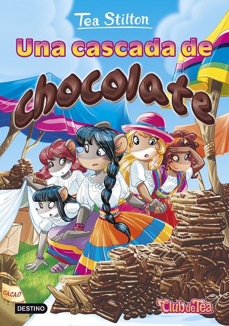 UNA CASCADA DE CHOCOLATE 19 | 9788408152583 | TEA STILTON | Llibreria Ombra | Llibreria online de Rubí, Barcelona | Comprar llibres en català i castellà online