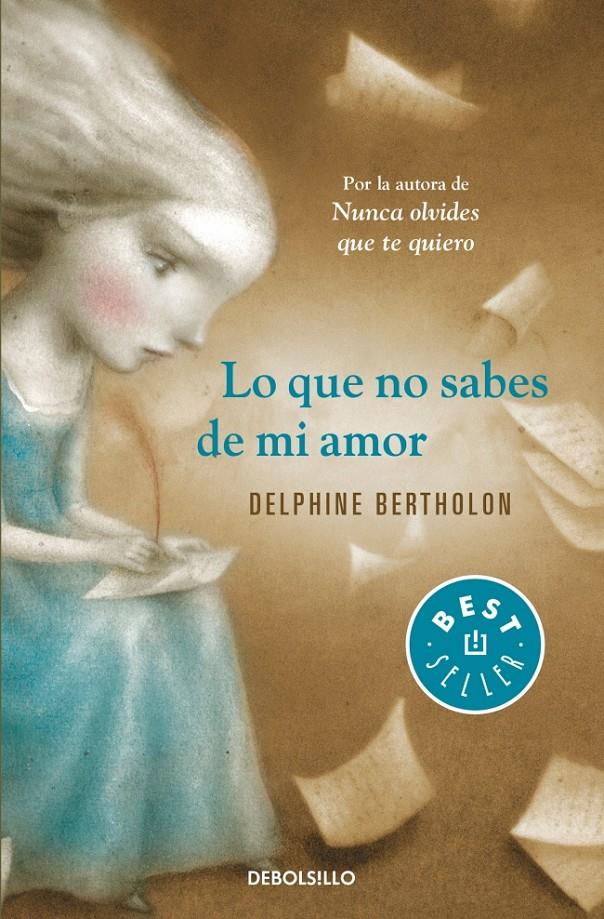 LO QUE NO SABES DE MI AMOR | 9788490328354 | DELPHINE BERTHOLON | Llibreria Ombra | Llibreria online de Rubí, Barcelona | Comprar llibres en català i castellà online
