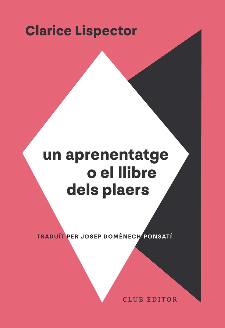 UN APRENENTATGE O EL LLIBRE DELS PLAERS | 9788473295130 | LISPECTOR, CLARICE | Llibreria Ombra | Llibreria online de Rubí, Barcelona | Comprar llibres en català i castellà online