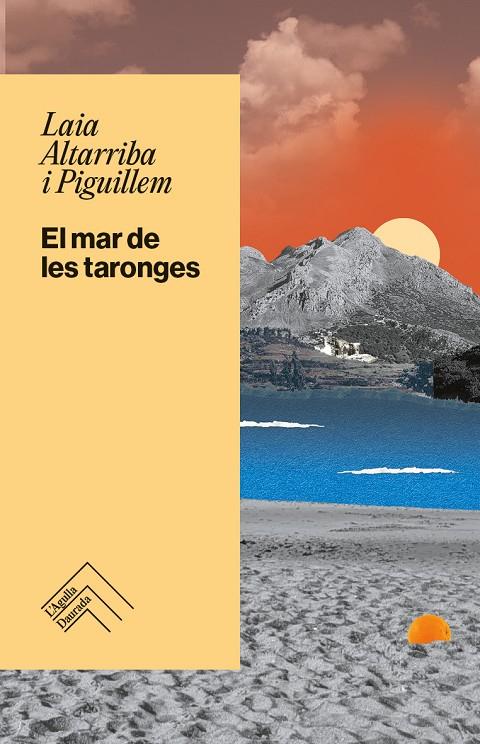 EL MAR DE LES TARONGES | 9788419515360 | ALTARRIBA I PIGUILLEM, LAIA | Llibreria Ombra | Llibreria online de Rubí, Barcelona | Comprar llibres en català i castellà online