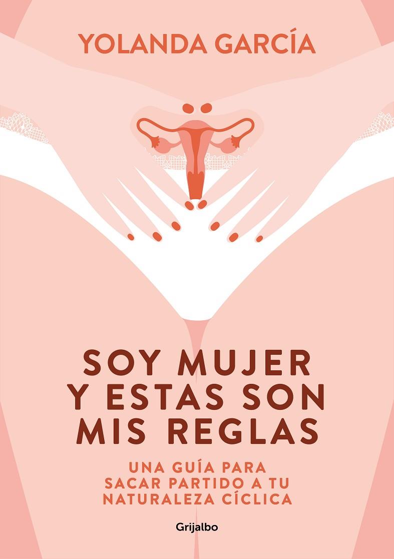 SOY MUJER Y ESTAS SON MIS REGLAS | 9788425358012 | GARCÍA, YOLANDA | Llibreria Ombra | Llibreria online de Rubí, Barcelona | Comprar llibres en català i castellà online