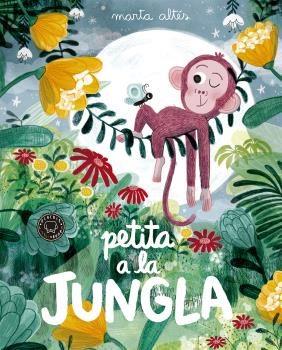 PETITA A LA JUNGLA | 9788416290871 | ALTÉS, MARTA | Llibreria Ombra | Llibreria online de Rubí, Barcelona | Comprar llibres en català i castellà online