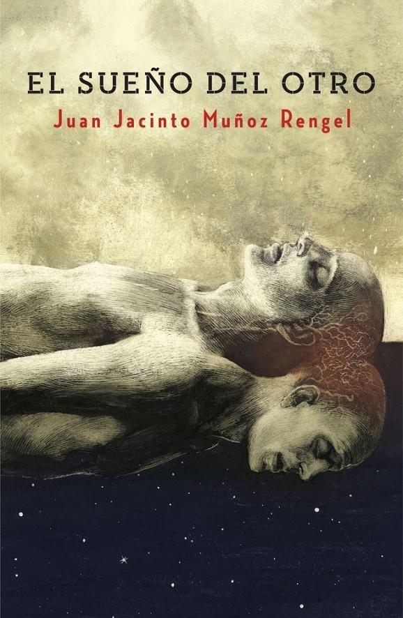 EL SUEÑO DEL OTRO | 9788401353574 | JUAN JACINTO MUÑOZ RENGEL | Llibreria Ombra | Llibreria online de Rubí, Barcelona | Comprar llibres en català i castellà online