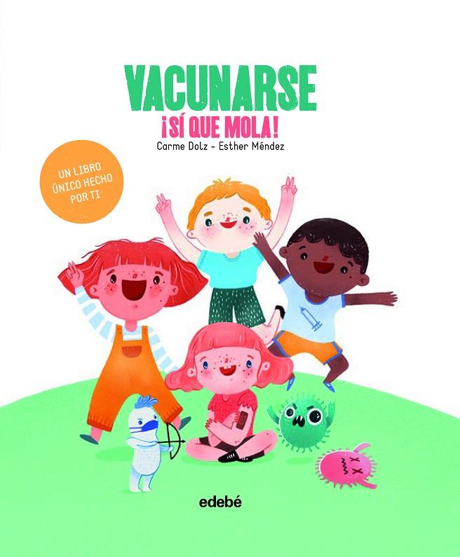 VACUNARSE ¡SÍ QUE MOLA! | 9788468351551 | DOLZ PEIDRÓ, CARME | Llibreria Ombra | Llibreria online de Rubí, Barcelona | Comprar llibres en català i castellà online
