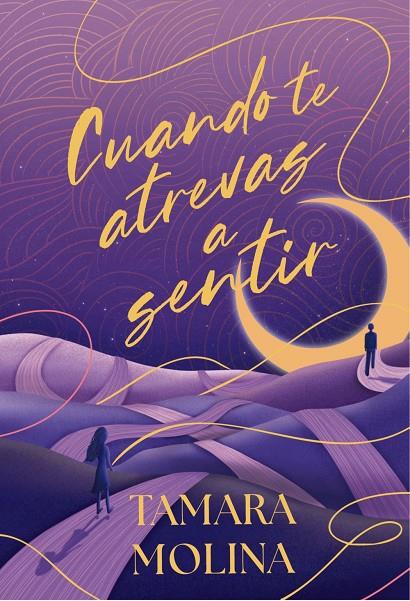 CUANDO TE ATREVAS A SENTIR | 9788419822901 | MOLINA, TAMARA | Llibreria Ombra | Llibreria online de Rubí, Barcelona | Comprar llibres en català i castellà online
