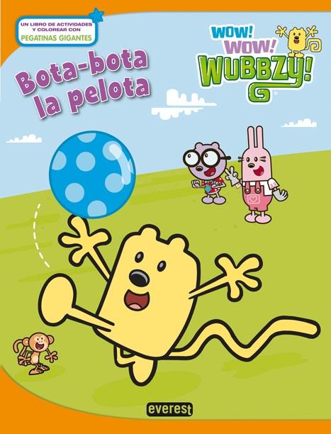 WOW WOW WUBBZY! BOTA-BOTA LA PELOTA | 9788444167930 | Llibreria Ombra | Llibreria online de Rubí, Barcelona | Comprar llibres en català i castellà online