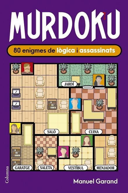 MURDOKU: 80 ENIGMES DE LÒGICA I ASSASSINATS | 9788466435420 | GARAND, MANUEL | Llibreria Ombra | Llibreria online de Rubí, Barcelona | Comprar llibres en català i castellà online
