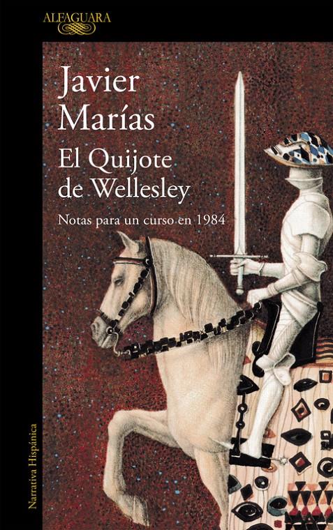 EL QUIJOTE DE WELLESLEY | 9788420423951 | MARIAS, JAVIER | Llibreria Ombra | Llibreria online de Rubí, Barcelona | Comprar llibres en català i castellà online
