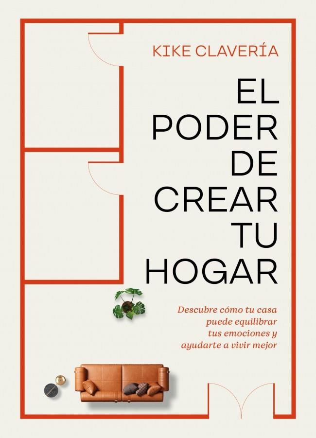 EL PODER DE CREAR TU HOGAR | 9788403524354 | CLAVERÍA, KIKE | Llibreria Ombra | Llibreria online de Rubí, Barcelona | Comprar llibres en català i castellà online