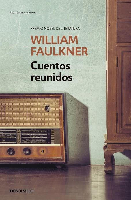 CUENTOS REUNIDOS WILLIAM FAULKNER | 9788490625460 | FAULKNER,WILLIAM | Llibreria Ombra | Llibreria online de Rubí, Barcelona | Comprar llibres en català i castellà online