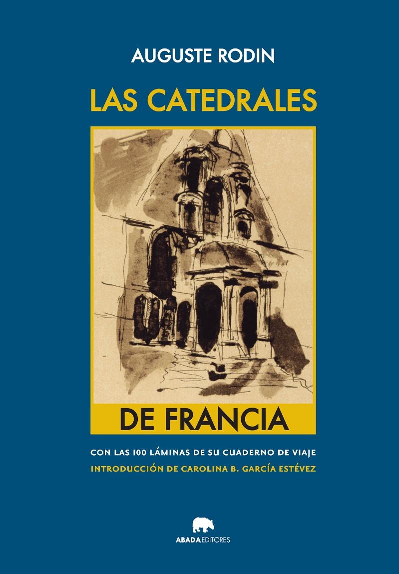 LAS CATEDRALES DE FRANCIA | 9788415289999 | AUGUSTE RODIN | Llibreria Ombra | Llibreria online de Rubí, Barcelona | Comprar llibres en català i castellà online