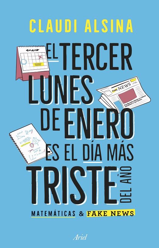 EL TERCER LUNES DE ENERO ES EL MÁS TRISTE DEL AÑO | 9788434439788 | ALSINA, CLAUDI | Llibreria Ombra | Llibreria online de Rubí, Barcelona | Comprar llibres en català i castellà online