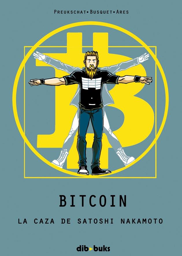 BITCOIN LA CAZA DE SATOSHI NAKAMOTO | 9788415850564 | BUSQUET MENDOZA, JOSEP/PREUKSCHAT, ALEX/ARES GARCÍA, JOSÉ ÁNGEL | Llibreria Ombra | Llibreria online de Rubí, Barcelona | Comprar llibres en català i castellà online