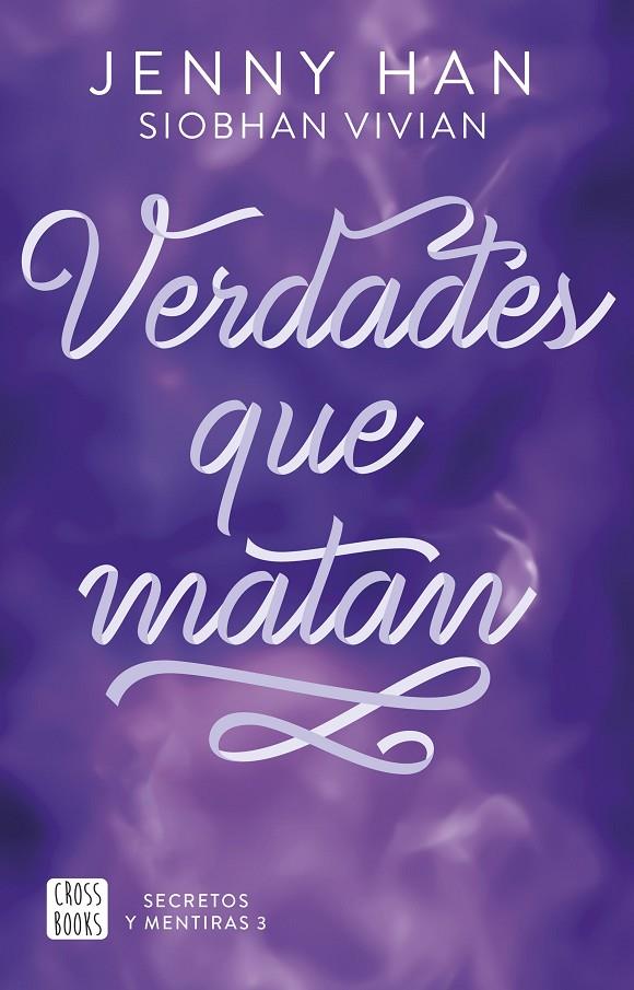 SECRETOS Y MENTIRAS 3. VERDADES QUE MATAN | 9788408316640 | HAN, JENNY/VIVIAN, SIOBHAN | Llibreria Ombra | Llibreria online de Rubí, Barcelona | Comprar llibres en català i castellà online