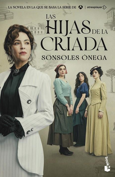 LAS HIJAS DE LA CRIADA (EDICIÓN TIE-IN) | 9788408325420 | ÓNEGA, SONSOLES | Llibreria Ombra | Llibreria online de Rubí, Barcelona | Comprar llibres en català i castellà online