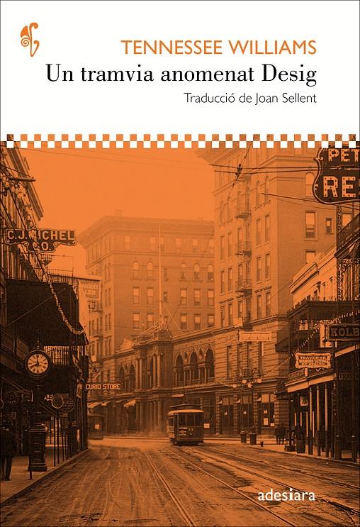 UN TRAMVIA ANOMENAT DESIG | 9788416948147 | WILLIAMS, TENNESSEE | Llibreria Ombra | Llibreria online de Rubí, Barcelona | Comprar llibres en català i castellà online