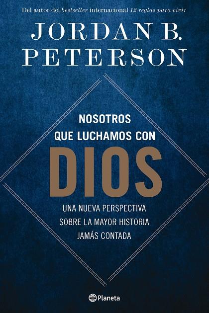 NOSOTROS QUE LUCHAMOS CON DIOS | 9788408294498 | PETERSON, JORDAN B. | Llibreria Ombra | Llibreria online de Rubí, Barcelona | Comprar llibres en català i castellà online