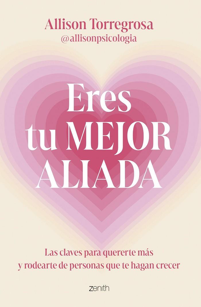 ERES TU MEJOR ALIADA | 9788408303664 | ALLISON TORREGROSA @ALLISONPSICOLOGIA | Llibreria Ombra | Llibreria online de Rubí, Barcelona | Comprar llibres en català i castellà online