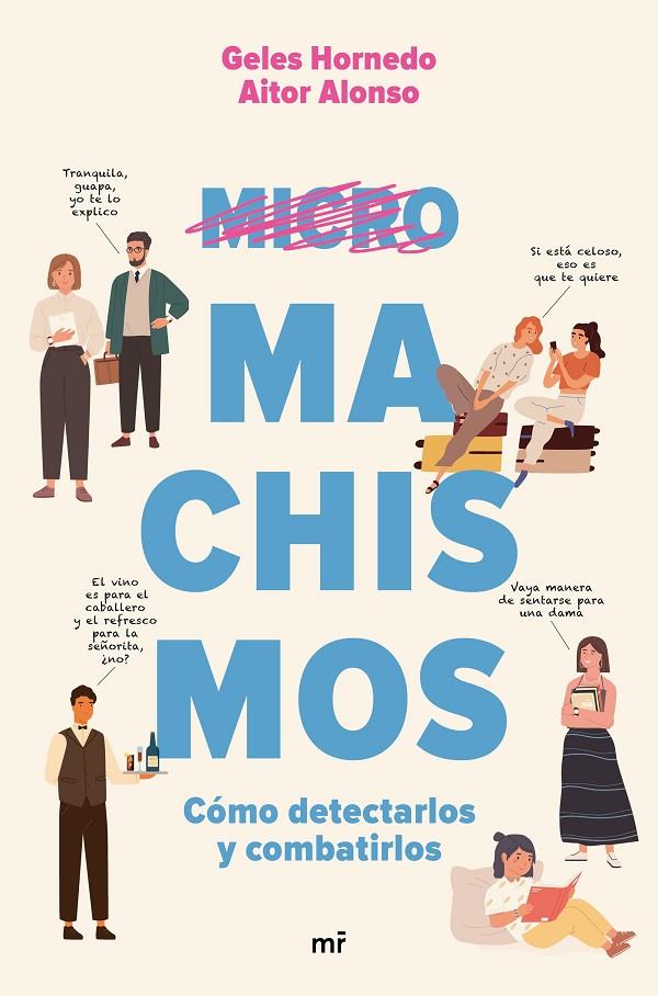 MICROMACHISMOS | 9788427047198 | HORNEDO & AITOR ALONSO & MEDIASET, GELES | Llibreria Ombra | Llibreria online de Rubí, Barcelona | Comprar llibres en català i castellà online