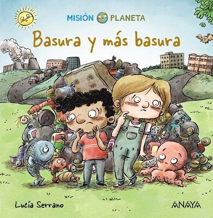 BASURA Y MÁS BASURA | 9788469865774 | SERRANO, LUCÍA | Llibreria Ombra | Llibreria online de Rubí, Barcelona | Comprar llibres en català i castellà online