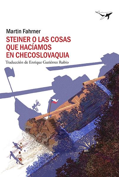 STEINER O LAS COSAS QUE HACÍAMOS EN CHECOSLOVAQUIA | 9788412415247 | FAHRNER, MARTIN | Llibreria Ombra | Llibreria online de Rubí, Barcelona | Comprar llibres en català i castellà online