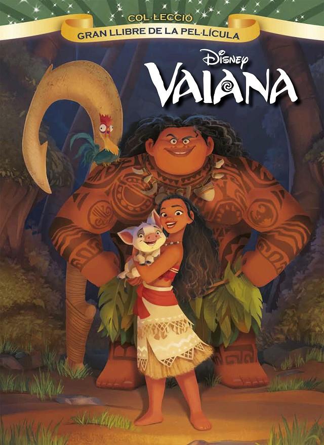 VAIANA. GRAN LLIBRE DE LA PEL·LÍCULA | 9788491370956 | DISNEY | Llibreria Ombra | Llibreria online de Rubí, Barcelona | Comprar llibres en català i castellà online