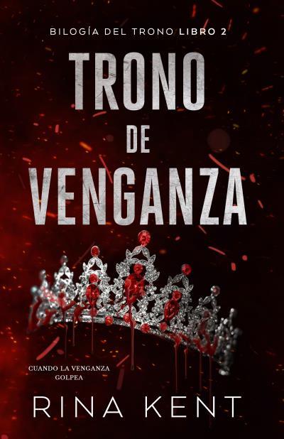 TRONO DE VENGANZA | 9788415955511 | KENT, RINA | Llibreria Ombra | Llibreria online de Rubí, Barcelona | Comprar llibres en català i castellà online