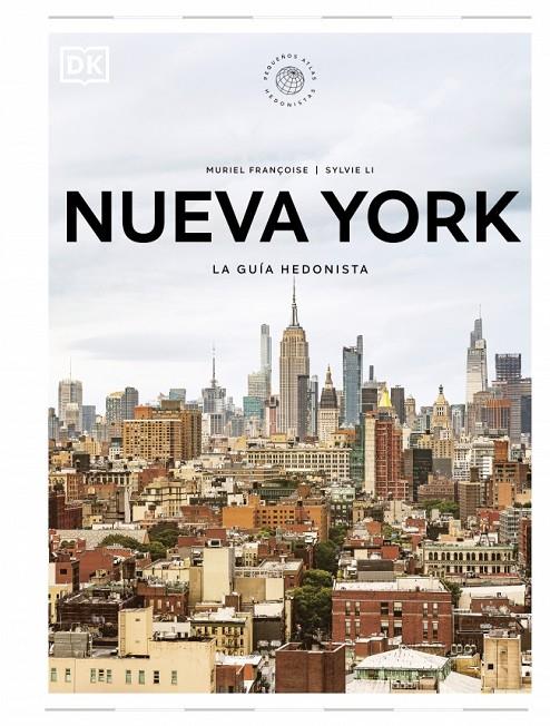 NUEVA YORK. LA GUÍA HEDONISTA (PEQUEÑOS ATLAS HEDONISTAS) | 9780241804773 | DK | Llibreria Ombra | Llibreria online de Rubí, Barcelona | Comprar llibres en català i castellà online