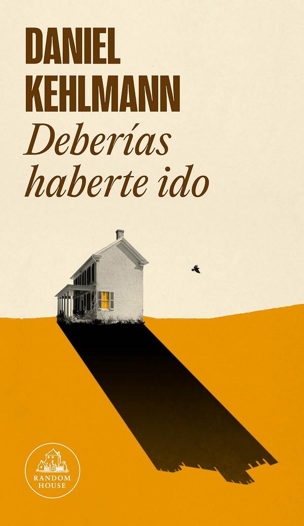 DEBERÍAS HABERTE IDO | 9788439738428 | KEHLMANN, DANIEL | Llibreria Ombra | Llibreria online de Rubí, Barcelona | Comprar llibres en català i castellà online