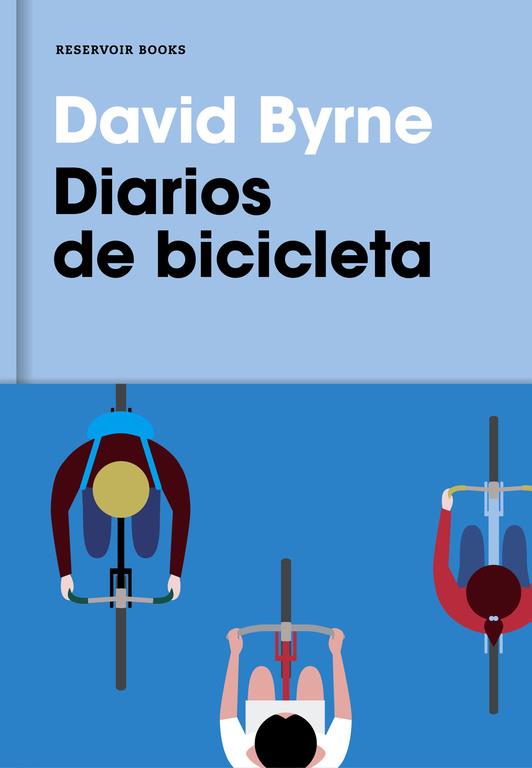 DIARIOS DE BICICLETA | 9788416709007 | BYRNE, DAVID | Llibreria Ombra | Llibreria online de Rubí, Barcelona | Comprar llibres en català i castellà online