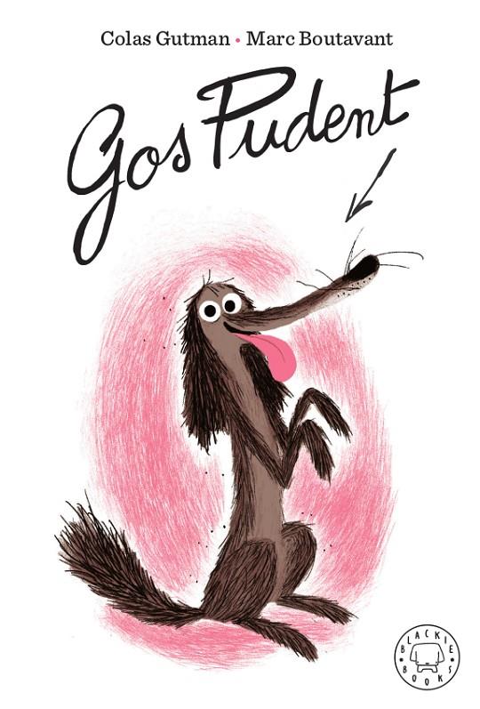 GOS PUDENT | 9788417552459 | GUTMAN, COLAS | Llibreria Ombra | Llibreria online de Rubí, Barcelona | Comprar llibres en català i castellà online