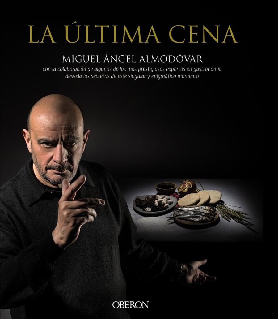 LA ÚLTIMA CENA | 9788441536869 | ALMODÓVAR, MIGUEL ÁNGEL | Llibreria Ombra | Llibreria online de Rubí, Barcelona | Comprar llibres en català i castellà online