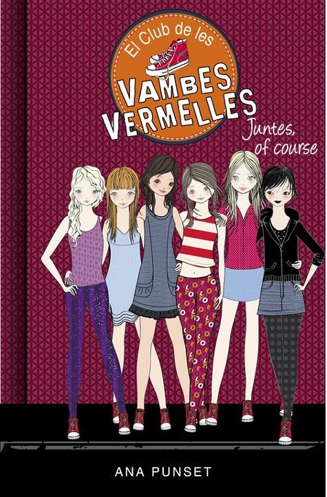 JUNTES, OF COURSE (EL CLUB DE LES VAMBES VERMELLES 8) | 9788490436141 | PUNSET, ANA/GONZALEZ, PAULA | Llibreria Ombra | Llibreria online de Rubí, Barcelona | Comprar llibres en català i castellà online