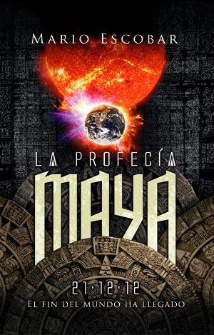 LA PROFECÍA MAYA | 9788498008203 | MARIO ESCOBAR | Llibreria Ombra | Llibreria online de Rubí, Barcelona | Comprar llibres en català i castellà online