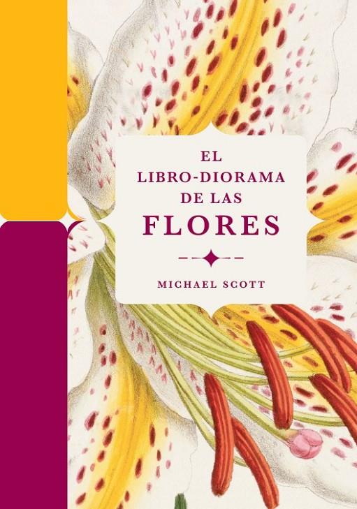 EL LIBRO-DIORAMA DE LAS FLORES | 9788410380127 | SCOTT, MICHAEL | Llibreria Ombra | Llibreria online de Rubí, Barcelona | Comprar llibres en català i castellà online