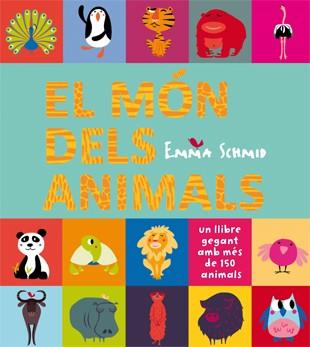 EL MÓN DELS ANIMALS | 9788424651893 | EMMA SCHMID | Llibreria Ombra | Llibreria online de Rubí, Barcelona | Comprar llibres en català i castellà online