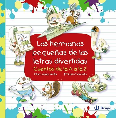 LAS HERMANAS PEQUEÑAS DE LAS LETRAS DIVERTIDAS | 9788469625156 | LÓPEZ ÁVILA, PILAR | Llibreria Ombra | Llibreria online de Rubí, Barcelona | Comprar llibres en català i castellà online