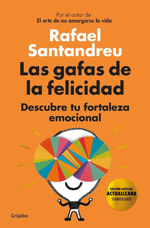 LAS GAFAS DE LA FELICIDAD (EDICIÓN 5º ANIVERSARIO) | 9788425358234 | SANTANDREU, RAFAEL | Llibreria Ombra | Llibreria online de Rubí, Barcelona | Comprar llibres en català i castellà online