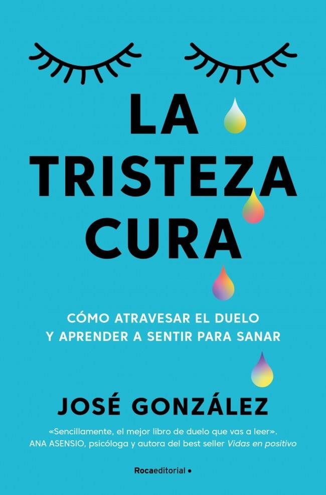 LA TRISTEZA CURA | 9791387905187 | GONZÁLEZ, JOSÉ | Llibreria Ombra | Llibreria online de Rubí, Barcelona | Comprar llibres en català i castellà online
