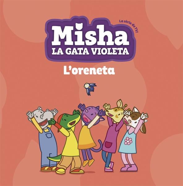 MISHA LA GATA VIOLETA 1. L'ORENETA | 9788424662745 | Llibreria Ombra | Llibreria online de Rubí, Barcelona | Comprar llibres en català i castellà online