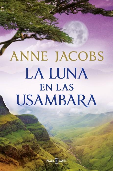 LA LUNA EN LAS USAMBARA (SUEÑOS DE ÁFRICA 2) | 9788401028960 | JACOBS, ANNE | Llibreria Ombra | Llibreria online de Rubí, Barcelona | Comprar llibres en català i castellà online