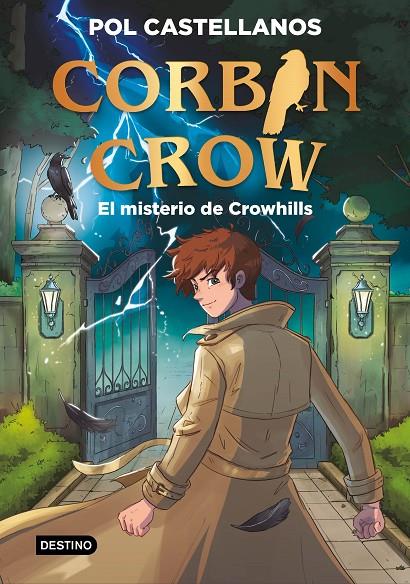 CORBIN CROW 1. EL MISTERIO DE CROWHILLS | 9788408327073 | CASTELLANOS, POL | Llibreria Ombra | Llibreria online de Rubí, Barcelona | Comprar llibres en català i castellà online